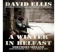 David Ellis A WINTER IN BELFAST: NORTHERN IRELAND 26th November 1976 - 16th David Ellis Multicolor