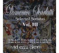 David Ezra Okonsar - Domenico Scarlatti: Selected Sonatas, Vol. 3