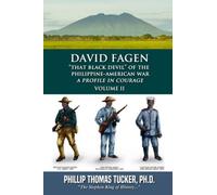 David Fagen: “That Black Devil” of the Philippine-American War