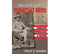 David Fagen: Turncoat Hero