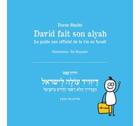 David fait son alyah: Le guide non officiel de la vie en Israël