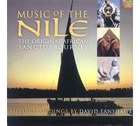 David Fanshawe - Music Of The Nile: The Original African Sanctus Journey