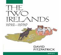 David Fitzpatrick The Two Irelands: 1912-1939 Paperback Book David Fitzpatrick Multicolor
