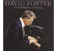 Foster, David - An Intimate Evening