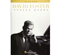 David Foster: Eleven Words - Piano Solo Songbook