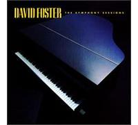 David Foster - The Symphony Sessions