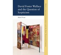 David Foster Wallace and the Question of Scepticism