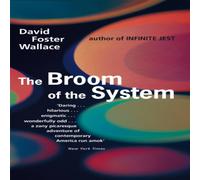David Foster Wallace Broom Of The System Paperback Book David Foster Wallace Multicolor
