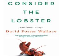 David Foster Wallace Consider The Lobster Paperback Book David Foster Wallace Multicolor
