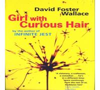 David Foster Wallace Girl With Curious Hair Paperback Book David Foster Wallace Multicolor