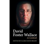 David Foster Wallace in Context (Literature in Context)