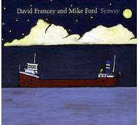 David Francey - Seaway