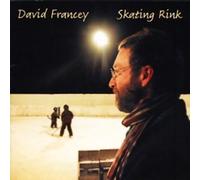 David Francey - Skating Rink