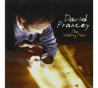 David Francey - The Waking Hour