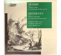 David & Frank Glazer David Soyer - Brahms, Beethoven - Trio In A Minor For Clarinet, Cello & Piano, Op. 114 / Trio In B Flat Major For Clarinet, Cello & Piano, Op. 11