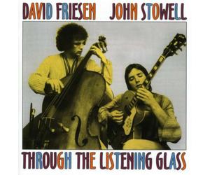 David Friesen & John Stowell Through the Listening Glass (CD) Album (US IMPORT)