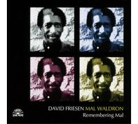 David Friesen & Mal Waldron – Remembering Mal – Soul Note