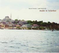 David Friesen & Uwe Kropinski – Made In Stanbul – ITM