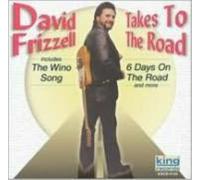 DAVID FRIZZELL: TAKES TO THE ROAD - CD