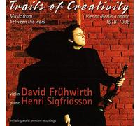 David Fruhwirth & Henri Sigfridsson - Trails Of Creativity 1918 - 1938: Music From Between The War