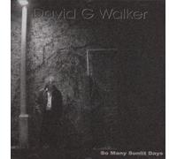 David G. Walker - So Many Sunlit Days