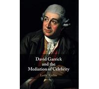David Garrick and the Mediation of Celebrity – Cambridge University Press