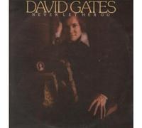 David Gates - NEVER LET HER GO LP (VINYL) UK ELEKTRA