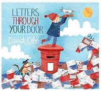 David Gibb - Letters Through Your Door