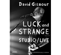 David Gilmour - Luck and Strange - Studio/Live by Polly Samson (Hardback Book)