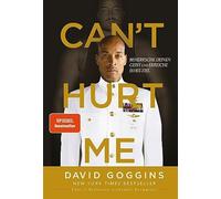 David Goggins Can't Hurt Me: Beherrsche deinen Geist und erreiche jed (Hardback)