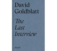 David Goldblatt: The Last Interview