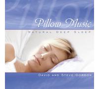 David Gordon and Steve Gordon - Pillow Music: Natural Deep Sleep [Us Import]
