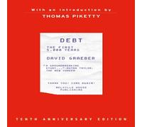 David Graeber Debt, 10th Anniversary Edition Hardback Book David Graeber Multicolor