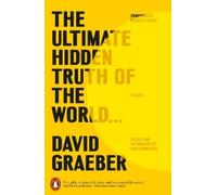 David Graeber The Ultimate Hidden Truth of the World (Paperback)