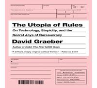 David Graeber The Utopia of Rules Paperback Book in White David Graeber White