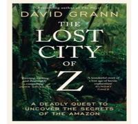 David Grann The Lost City of Z Paperback Book David Grann Multicolor