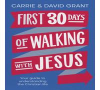 David Grant First 30 Days of Walking with Jesus: Your guide to understanding David Grant Multicolor