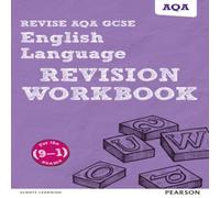 David Grant Pearson REVISE AQA GCSE English Language Revision Workbook - for David Grant Multicolor