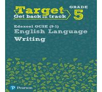 David Grant Target Grade 5 Writing Edexcel GCSE (9-1) English Language Workbook David Grant Multicolor