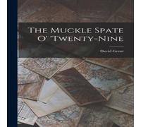 David Grant The Muckle Spate o' 'twenty-nine Paperback Book David Grant Multicolor