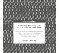 David Gray Cycles in the UK Housing Economy : Price & its Relationship with David Gray Multicolor