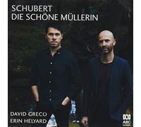 David Greco / Erin Helyard - Schubert: Die Schone Mullerin