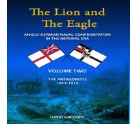 David Gregory The Lion & The Eagle: Volume 2 Hardcover Book David Gregory Multicolor