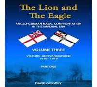 David Gregory The Lion & The Eagle: Volume 3 part 1 Paperback Book David Gregory Multicolor