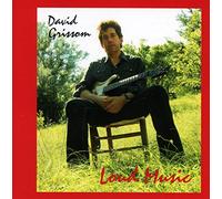 David Grissom - Loud Music