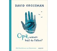 David Grossman Ninam Opa, warum hast du Falten?: , Deutschlandfunk-Be (Hardback)
