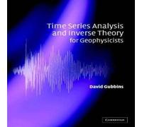 David Gubbins Time Series Analysis & Inverse Theory for Geophysicists Book David Gubbins Multicolor