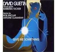 David Guetta - Give Me Something
