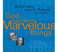 David Haas - God Has Done Marvelous Things
