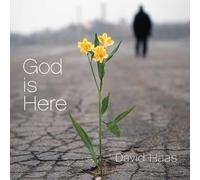 DAVID HAAS - God Is Here
